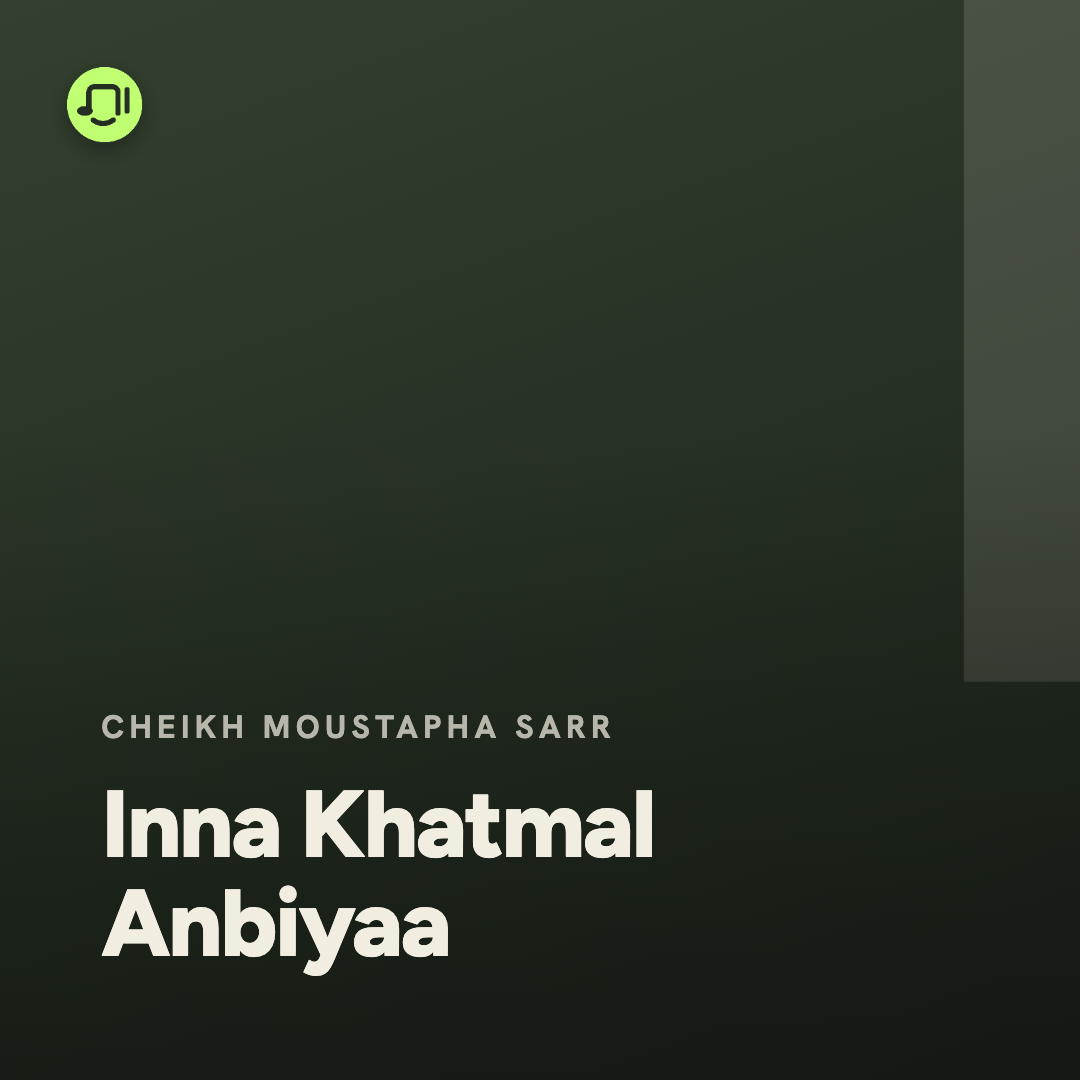 Inna Khatmal Anbiyaa